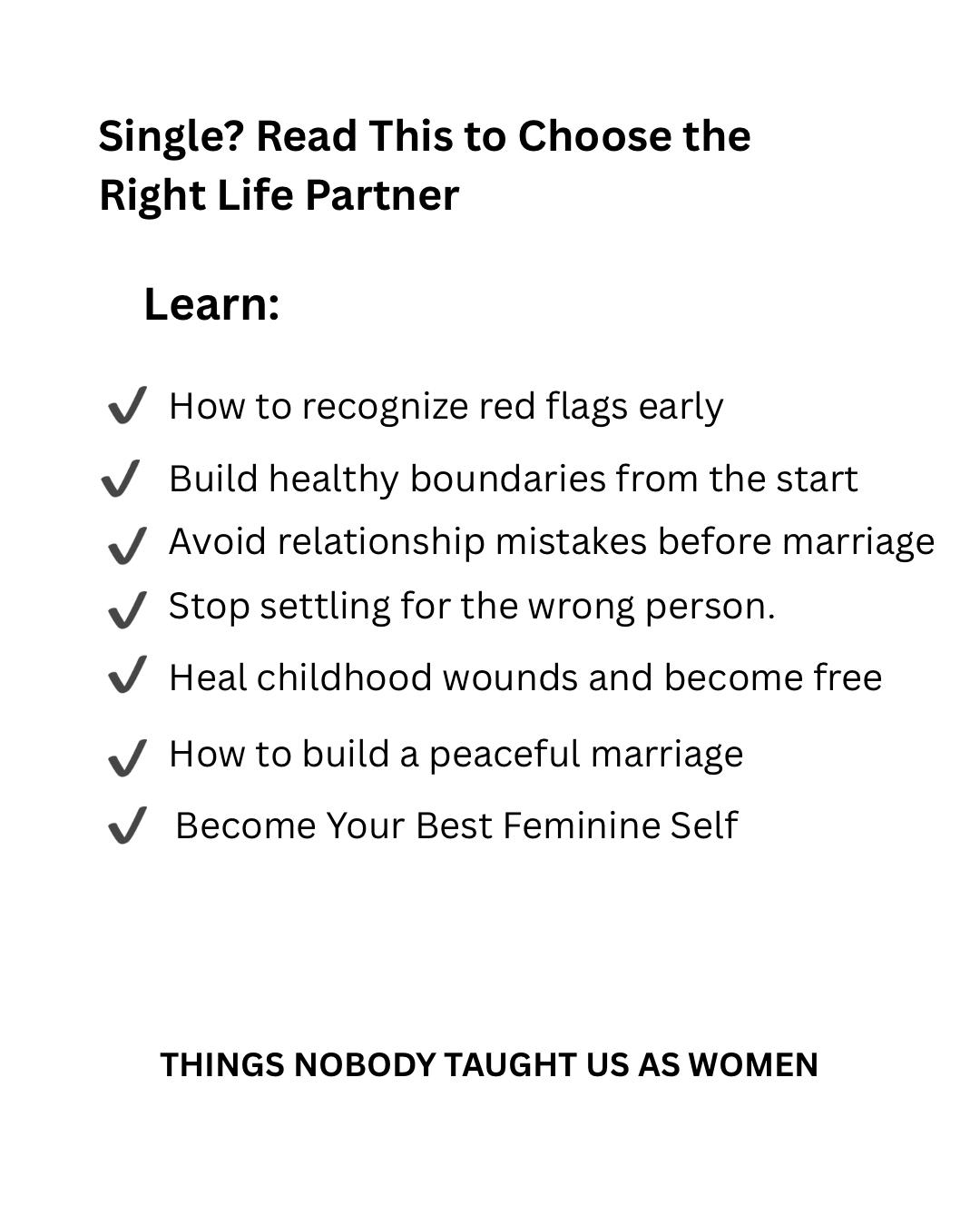 A Woman’s Guide to Relationship, Marriage & Self-Worth -Things nobody taught us as women